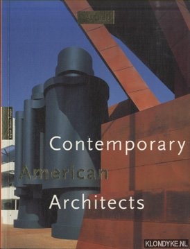 Jodidio, Philip - Contemporary American architects (Volume I)