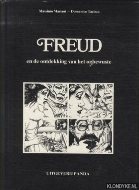 Mariani, Massimo & Domenico Tarizzo - Freud en de ontdekking van het onbewuste