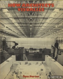 Porter, Tom - How Architects Visualize
