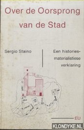Staino, Sergio - Over de oorsprong van de stad. Een histories-materialistiese verklaring