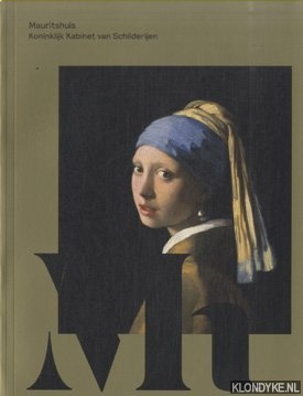 Buvelot, Quentin - e.a. - Mauritshuis. Koninklijk Kabinet van Schilderijen. Hoogtepunten uit de collectie