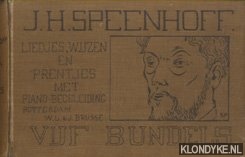 Speenhoff, J.H. - Liedjes, wijzen en prentjes met piano-begeleiding - vijf bundels