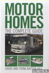 Batten-Hill, David & Fiona - Motorhomes. The Complete Guide