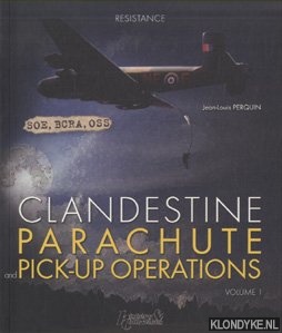 Perquin, Jean-Louis - Clandestine Parachute Pick-Up Operations