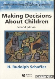 Schaffer, H. Rudolph - Making Decisions about Children. Psychological Questions and Answers - second edition