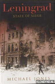 Jones, Michael - Leningrad. State of Siege