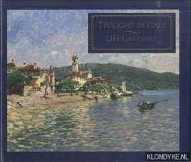 Lawrence, D.H. - Twilight in Italy
