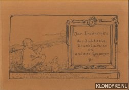 W., Jan-Frederick van - Verdichtsels, drankliederen en andere gezangen