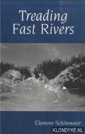 Schonmaier, Eleonore - Treading Fast Rivers