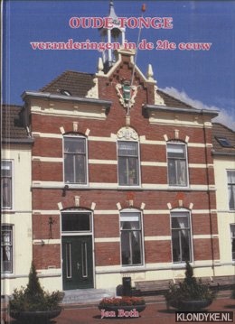 Both, Jan - Oude Tonge. Veranderingen in de 20e eeuw