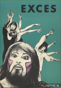 Neirynck, Freek & Daniel Van Ryssel - Exces. Tien jaar expressietheater Exces