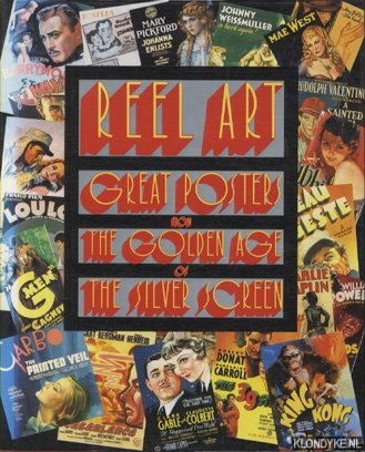 Rebello, Stephen & Richard Allen - Reel Art. Great Posters from the Golden Age of the Silver Screen