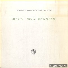 Post van der Molen, Danielle - Mette beer wandeld