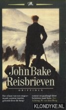 Bake, John & W. van den Berg (toelicchting) - Reisbrieven