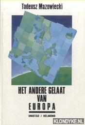 Mazowiecki, Tadeusz - Het andere gelaat van Europa