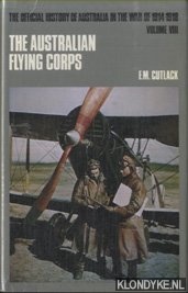Cutlack, F.M. - The Australian Flying Corps In the Western and Eastern Theatres of War
