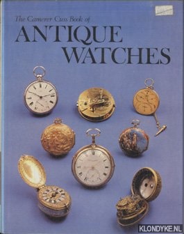 Camerer Cuss, T.P. - The Camerer Cuss Book of Antique Watches