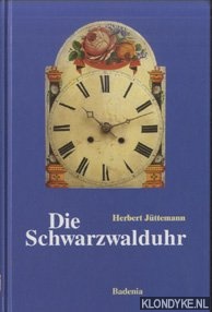 Jttemann, Herbert - Die Schwarzwalduhr