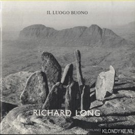 Meneguzzo, Marco - Richard Long: Il luogo buono