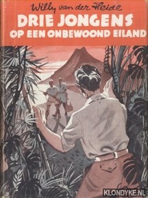 Heide, Willy van der - Drie jongens op een onbewoond eiland