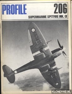 Moss, Peter & Len Bachelor - Profile 206: Supermarine Spitfire MK. IX