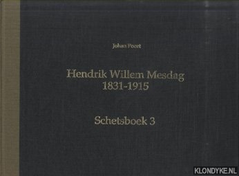 Poort, Jan - Hendrik Willem Mesdag 1831-1915. Schetsboek 3 *SIGNED*