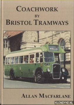 MacFarlane, Allan - Coachwork by Bristol Tramways