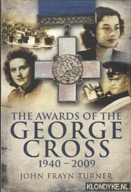 Turner, John Frayn - Awards of the George Cross 1940-2005
