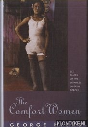 Hicks, George - The Comfort Women. Sex Slaves of the Japanese Imperial Forces
