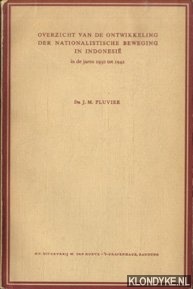 Pluvier, Dr. J.M. - Overzicht van de ontwikkeling der nationalistische beweging in Indonesie in de jaren 1930 tot 1942
