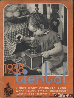 Mare, Piet (illustratie en verzorging) - Tiental kinderliedjes gezongen door Jacob Hamel's A.V.R.O. kinderkoor 1938