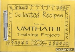 Harris, Sheila (editor) - Collected Recipes from the Umthathi Training Project