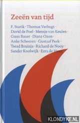 Starik, F. & Thomas Verbogt & David de Poel & Mensje van Keulen & Guus Bauer & Diana Ozon & Anke Scheeren & Gustaaf Peek & Tsead Bruinja & Richard de Nooy & Sander Koolwijk & Ezra de Haan - Zeen van tijd