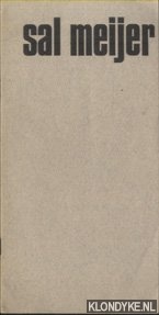 Gratama, Ab - Sal Meijer. Herdenkingstentoonstelling de Nederlandse Kunststichting het slot Zeist 15 mei tot 21 juni 1965