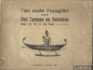Boer, Dr. M.G. de - Van oude Voyagien 3: Met Tasman en Bontekoe
