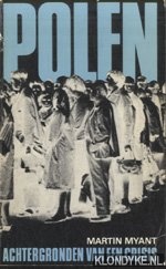 Myant, Martin - Polen. Achtergronden van een crisis