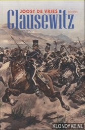 Vries, Joost de - Clausewitz *GESIGNEERD*