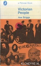 Briggs, Asa - Victorian People
