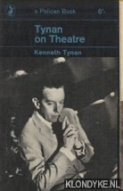Tynan, Kenneth - Tynan on Theatre