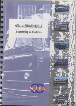 Spek, Fred van der - Nota Museumbusbeheer. De samenstelling van de collectie