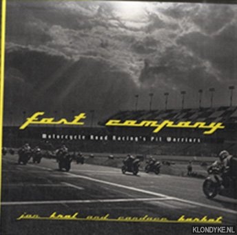 Ward, Jon - Fast Company: Motorcycle Road Racing's Pit Warriors - Jon Kral and Candace Barbot