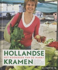 Jagt, Yolanda van der & Sven Benjamins - Hollandse kramen. Het kookboek van de markt