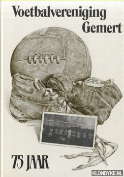Otten, Ad - Voetbalvereniging Gemert 75 jaar