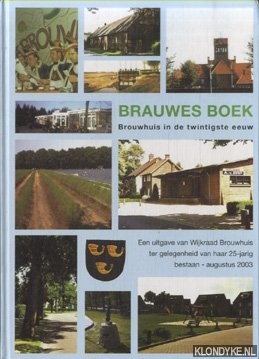 Hees, Martin van (voorwoord) - Brauwes boek. Brouwhuis in de twintigste eeuw