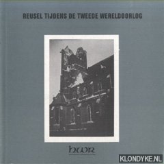 Lavrijsen, Wim - Reusel tijdens de Tweeede Wereldoorlog