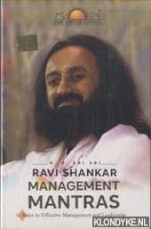 Sri Sri, H.H. - Management Mantras: Keys to Effective Management and Leadership