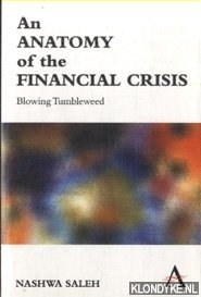 Saleh, Nashwa - An Anatomy of the Financial Crisis. Blowing Tumbleweed