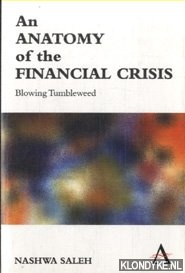 Saleh, Nashwa - An Anatomy of the Financial Crisis. Blowing Tumbleweed