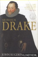 Sugden, John - Sir Francis Drake
