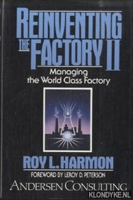 Harmon, Roy L. - Reinventing the Factory II/ Managing the World Class Factory